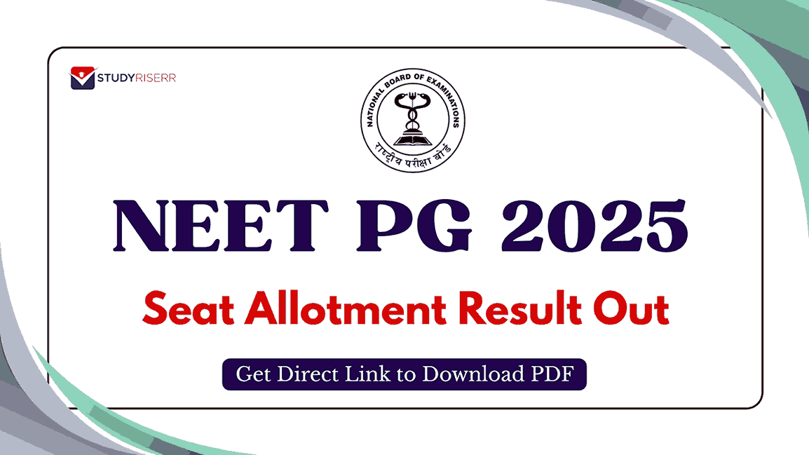 NEET PG 2025 Seat Allotment Result Out at mcc.nic.in: Get Direct Link to Download PDF
